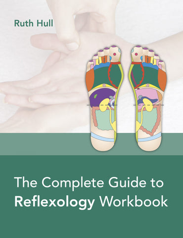 The Complete Guide to Reflexology Workbook